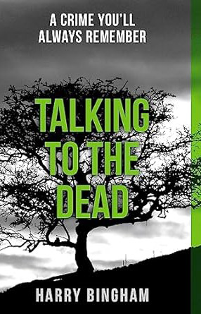 Fiona Griffiths #1 - Talking to the Dead - Harry Bingham - UK edition